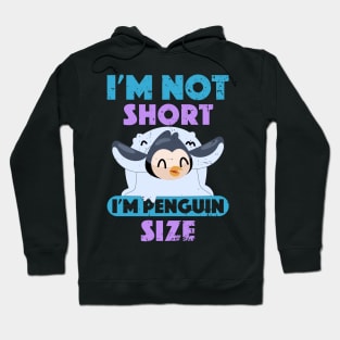 Ice Sliding Penguin I'm Not Short I'm Penguin Size Short Funny Hoodie